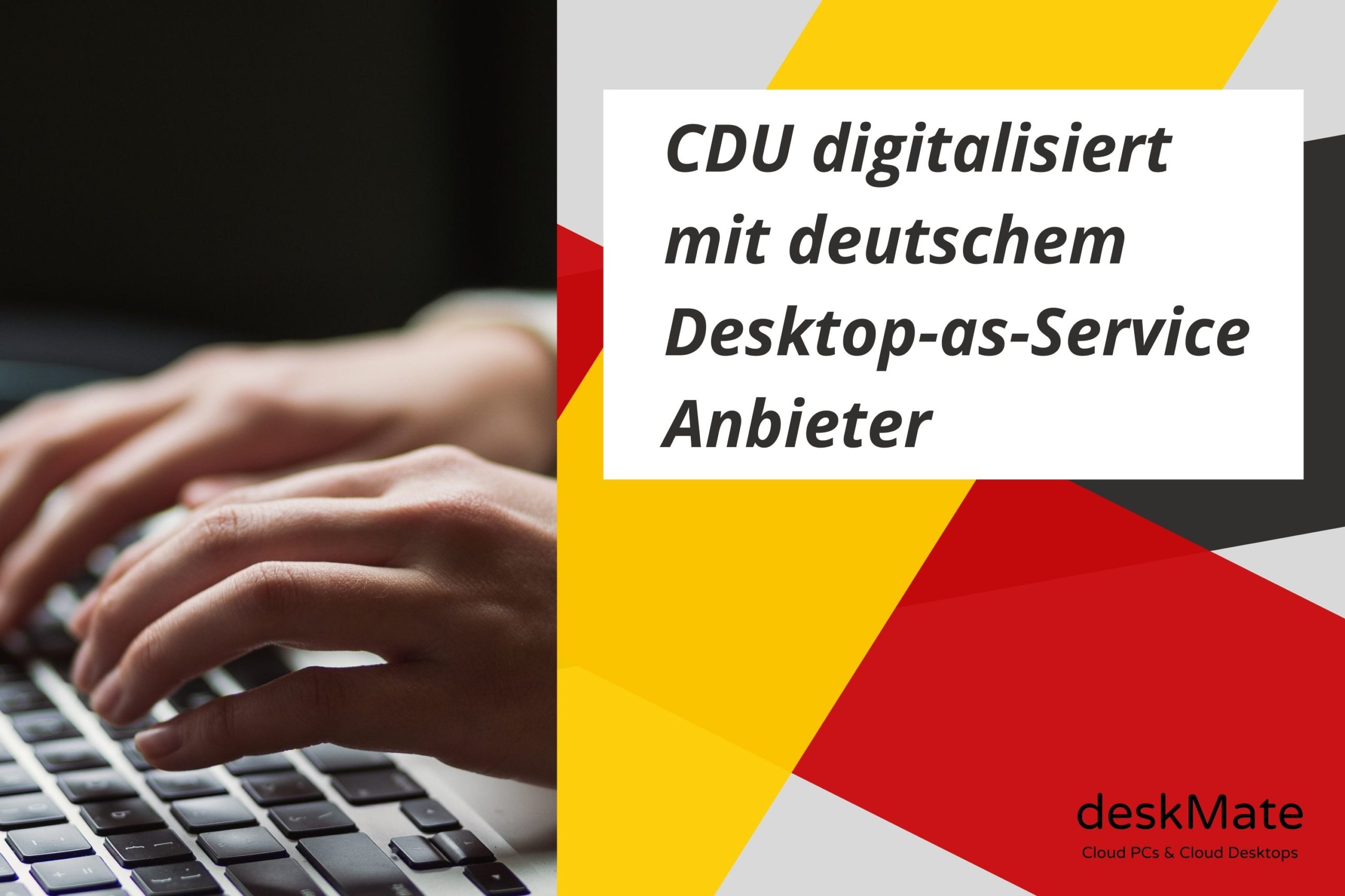 CDU digitalisiert mit deutschem Desktop-as-a-Service Anbieter