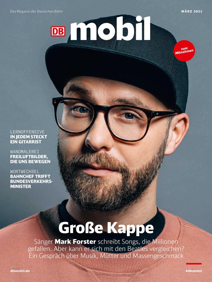 „Ich bin nicht immer nett“: Mark Forster offenbart im Titelinterview mit DB MOBIL ungemütliche Seiten / Zudem erklärt der Sänger des „Maus“-Geburtstagslieds seine polnische Seite – und seine Käppis