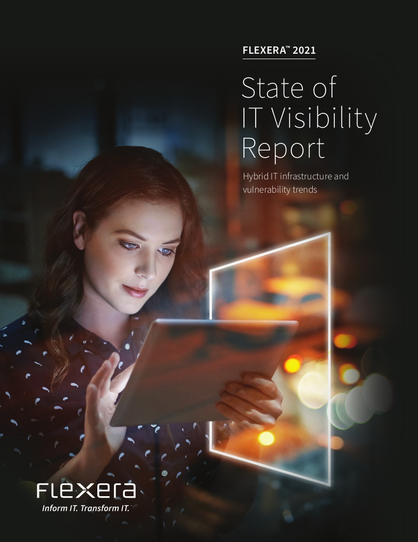 Flexera 2021 State of IT Visibility Report: Schwachstellen, Software Sprawl und End-of-Life