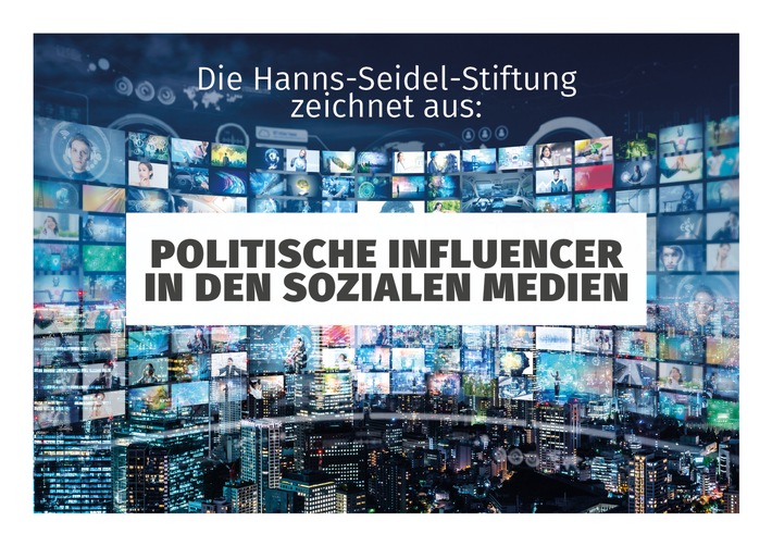 Neuer „Preis für Politische Influencer in den Sozialen Medien“ / Hanns-Seidel-Stiftung verleiht Auszeichnung auf den Münchner Medientagen 2021