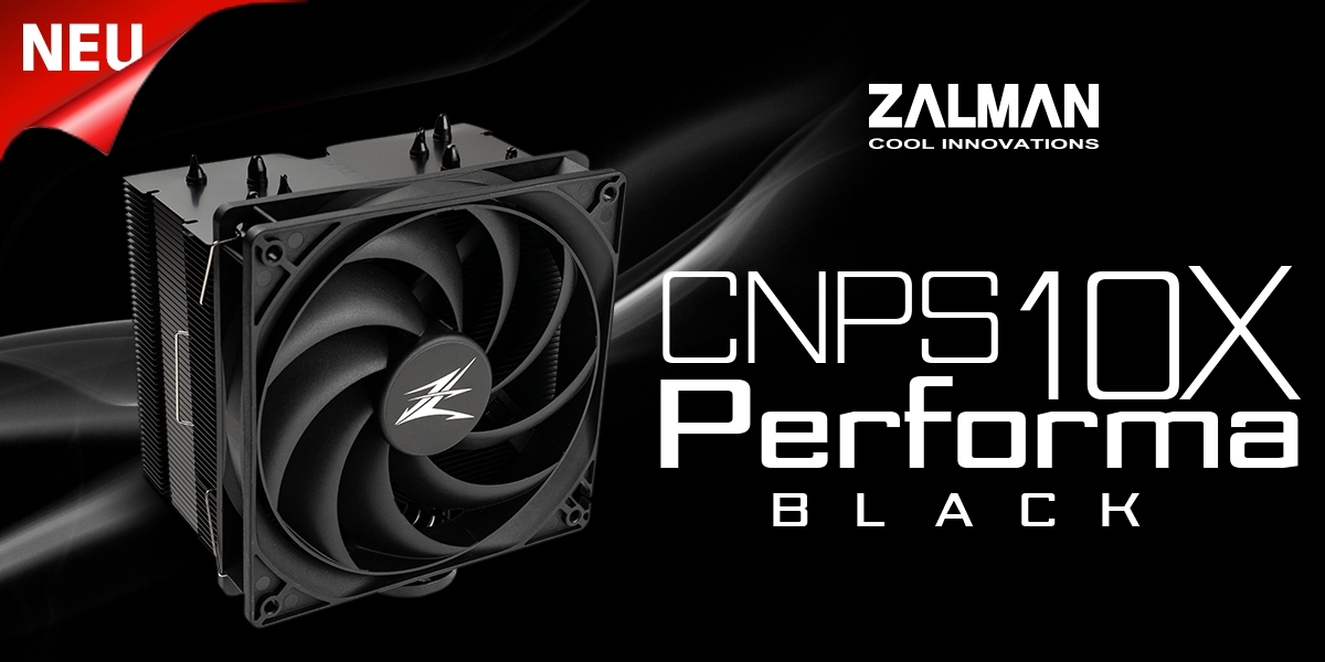 Leistung Pur: Zalman CNPS10X Performa